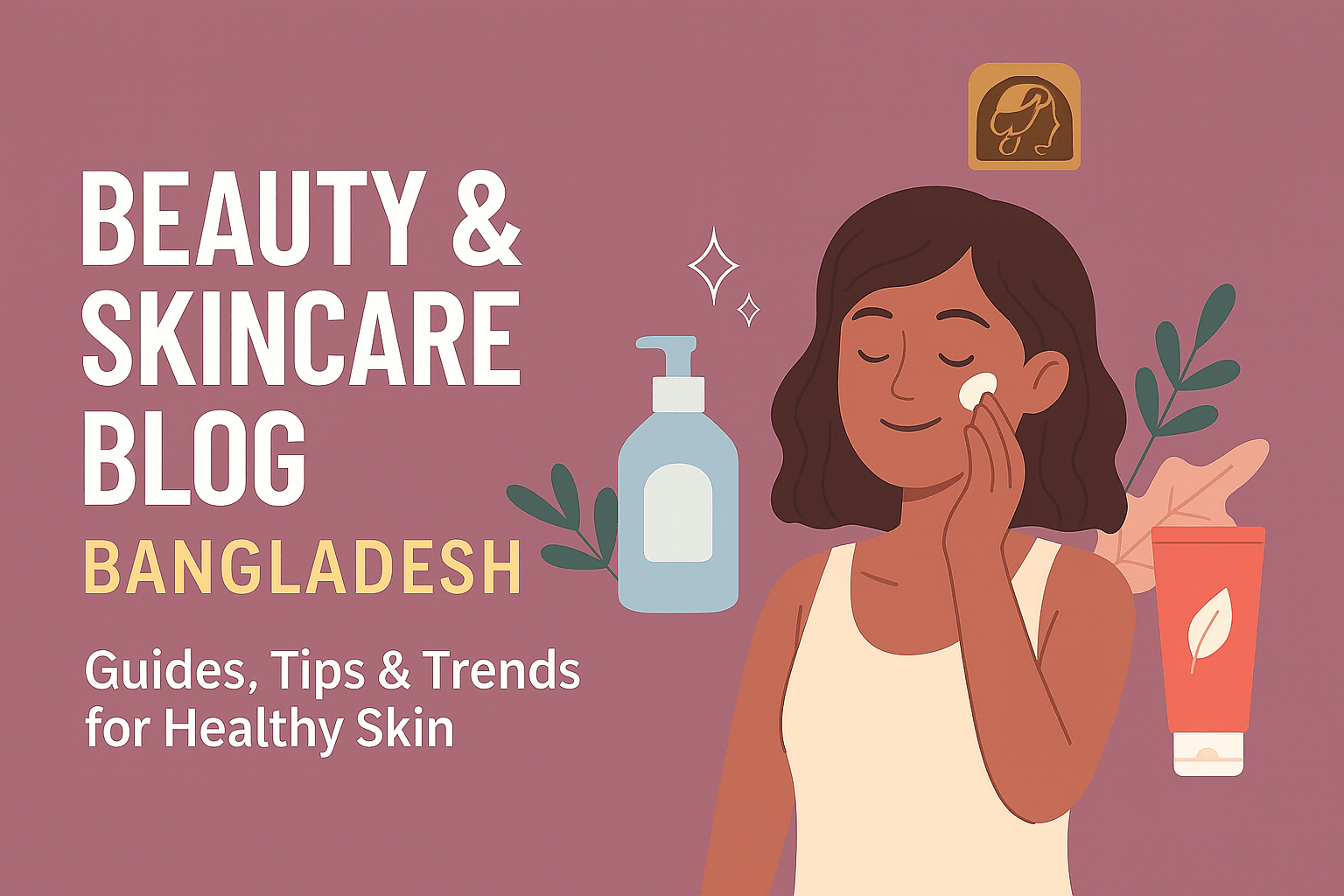 Adorabella Beauty and Skincare Blog Bangladesh cover image with woman applying cream, skincare products, and Adorabella logo