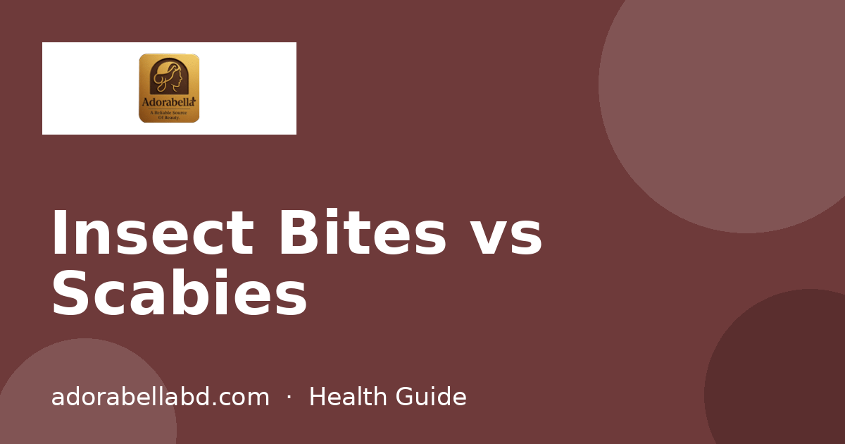 Insect Bites vs Scabies