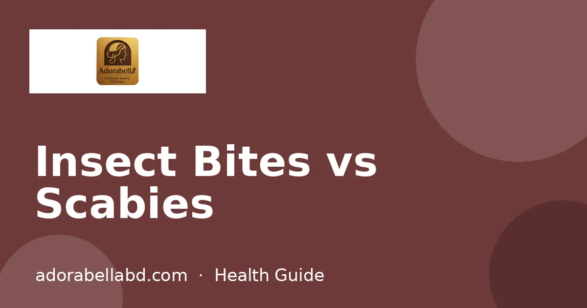 Insect Bites vs Scabies