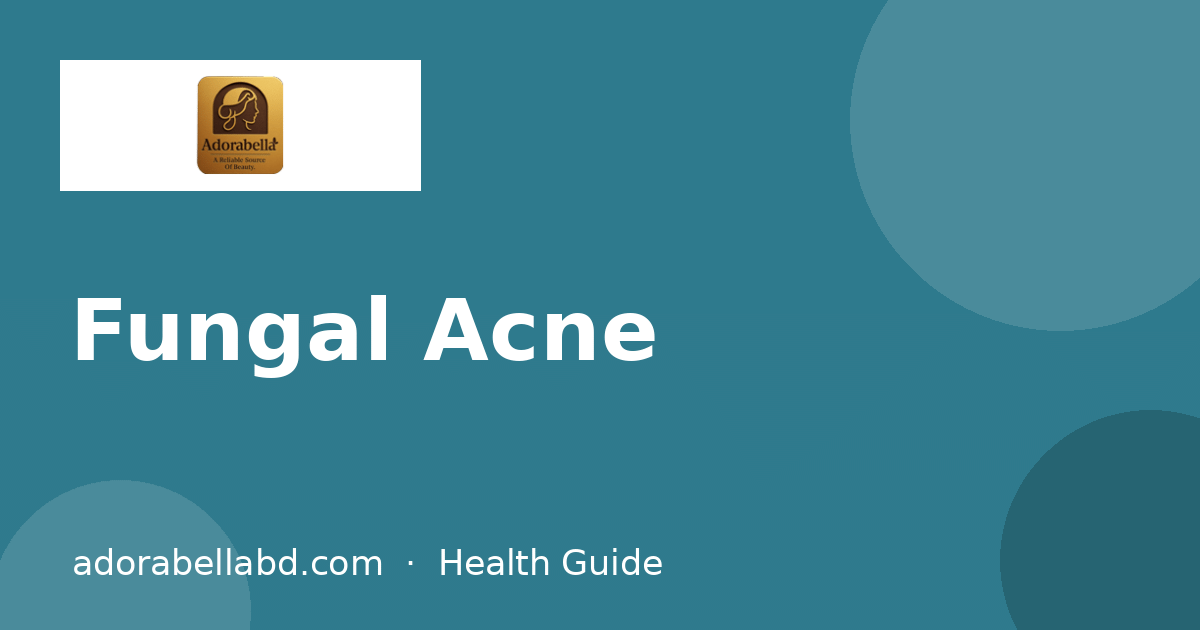 Fungal Acne