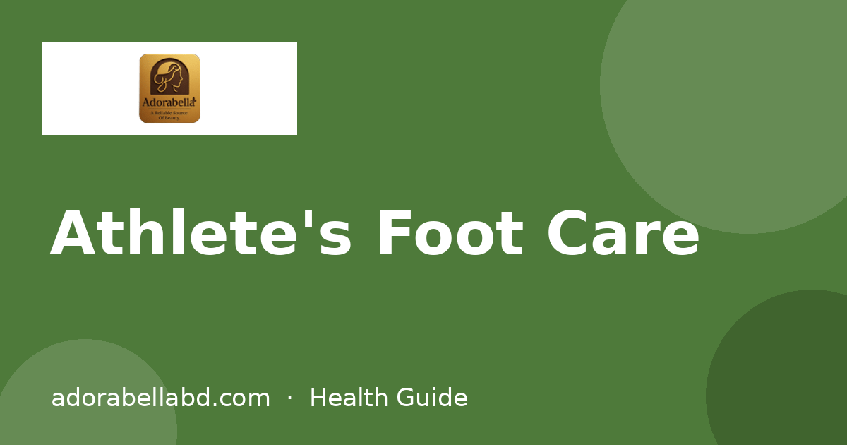 Athlete's Foot Care