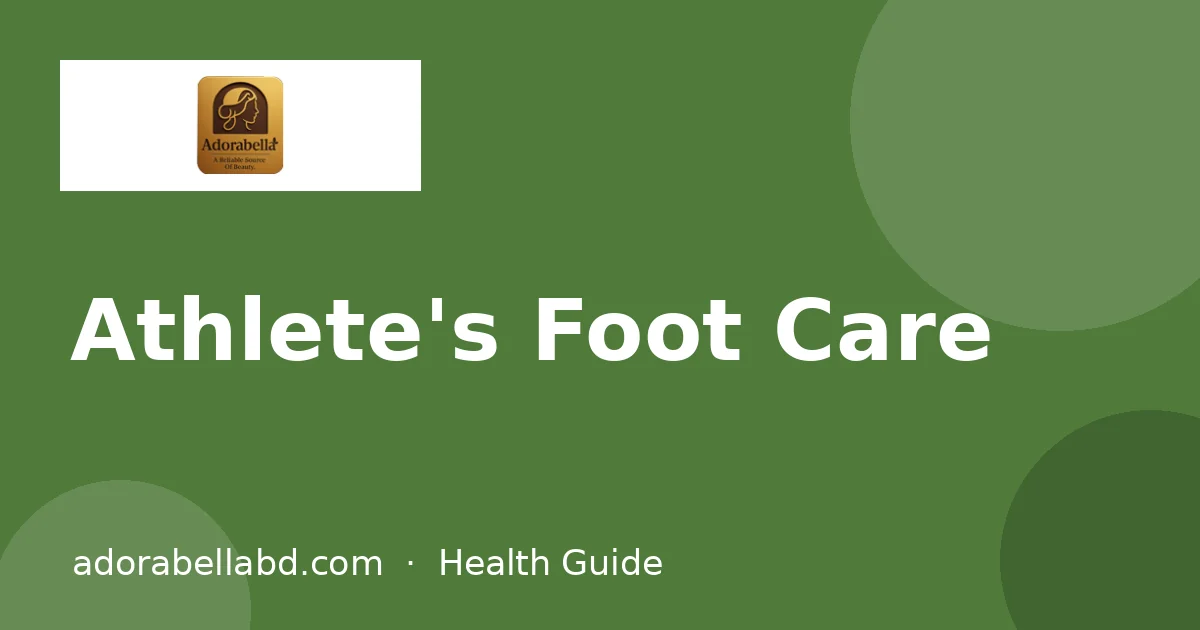 Athlete's Foot Care