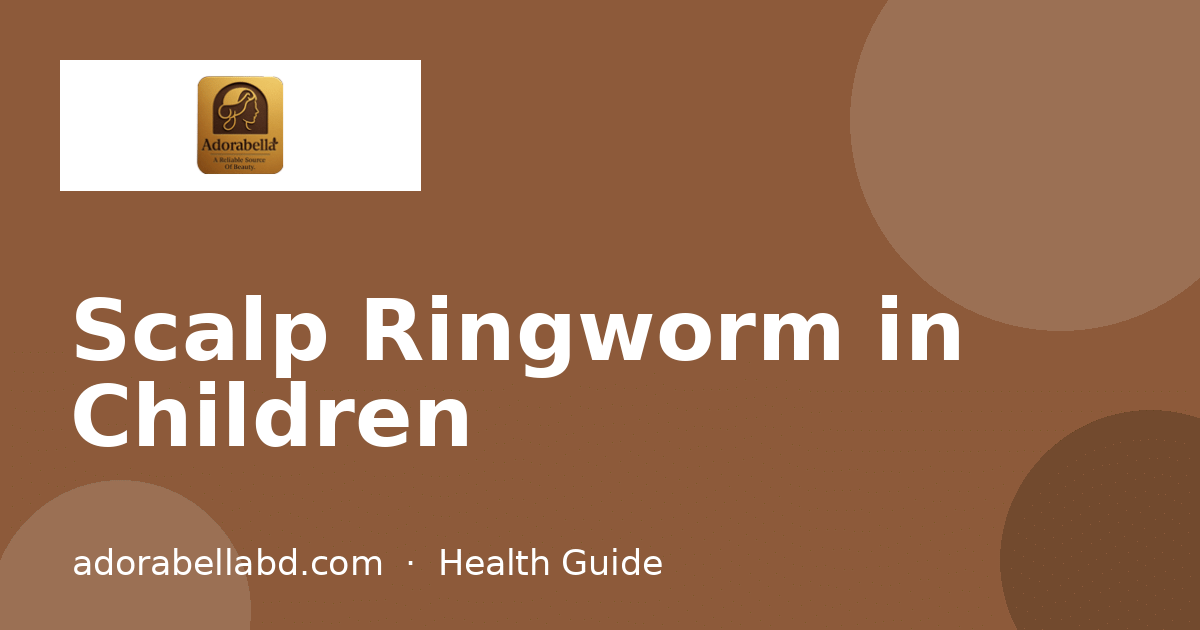 Scalp Ringworm in Children